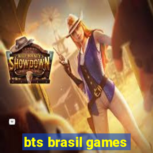 bts brasil games